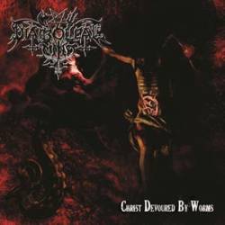 Diabolical Mind : Christ Devoured by Worms